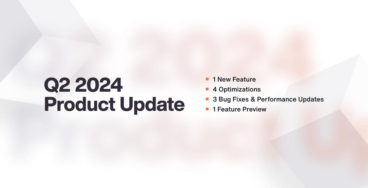 Q2 2024 Product Update