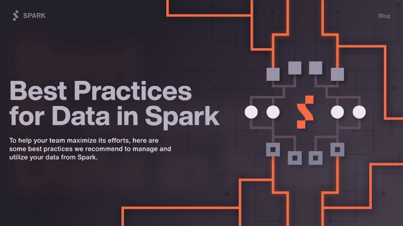 Best Practices with Data in Spark